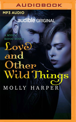 Love and Other Wild Things 1978688962 Book Cover