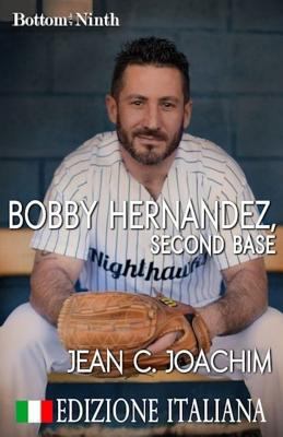 Bobby Hernandez, Second Base (Edizione Italiana) [Italian] 1979222975 Book Cover