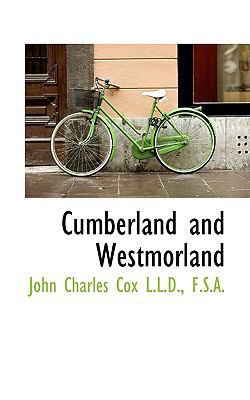 Cumberland and Westmorland 1117485501 Book Cover