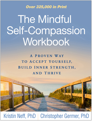 The Mindful Self-Compassion Workbook: A Proven ... 1462535658 Book Cover