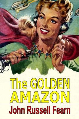 The Golden Amazon 1540365948 Book Cover