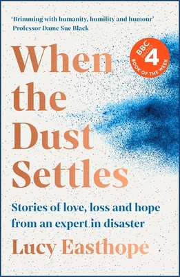 When the Dust Settles: Stories of Love, Loss an... 1529358248 Book Cover