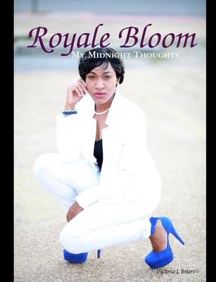 Royale Bloom: My Midnight Thoughts (Black & Whi... 1387451111 Book Cover
