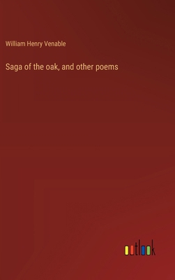 Saga of the oak, and other poems 3368918338 Book Cover