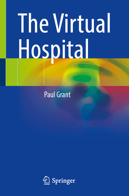 The Virtual Hospital 3031699432 Book Cover