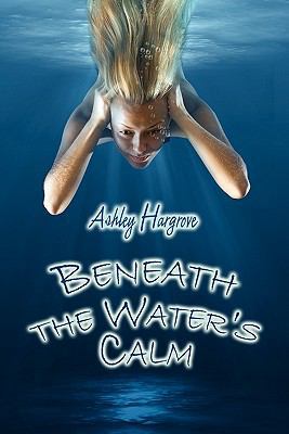 Beneath the Water's Calm 1606100653 Book Cover