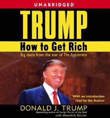 Trump: How to Get Rich: How to Get Rich 0743538617 Book Cover