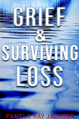 Grief & Surviving Loss B08L68WMSC Book Cover