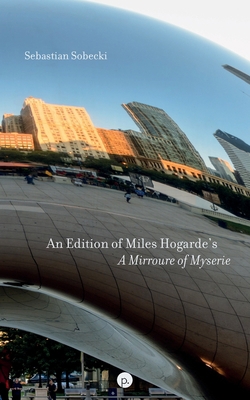 An Edition of Miles Hogarde's "A Mirroure of My...            Book Cover