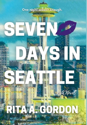 Seven Days In Seattle B0CQ1GCZ87 Book Cover