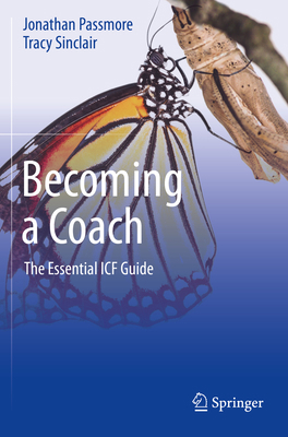 Becoming a Coach: The Essential Icf Guide 3030531600 Book Cover