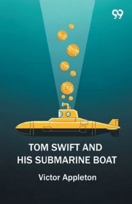 Tom Swift And His Submarine Boat 9374831112 Book Cover