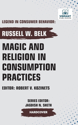 Magic and Religion in Consumption Practices 1636515282 Book Cover