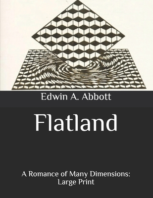 Flatland: A Romance of Many Dimensions: Large P... B086PV26S3 Book Cover