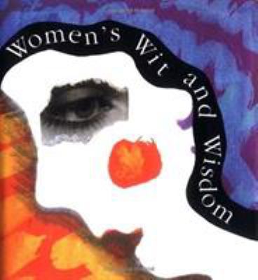Women's Wit And Wisdom 1561380377 Book Cover