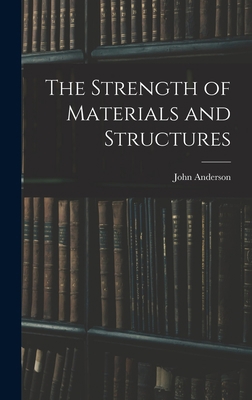 The Strength of Materials and Structures 1016372299 Book Cover