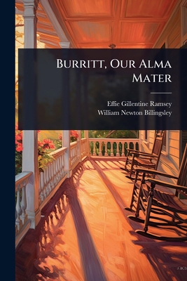 Burritt, Our Alma Mater 102448467X Book Cover