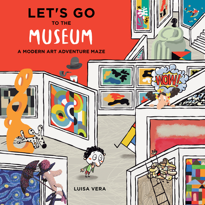 Let's Go to the Museum: A Modern Art Adventure ... 0764365746 Book Cover