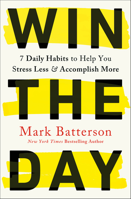 Win the Day: 7 Daily Habits to Help You Stress ... 0593192761 Book Cover