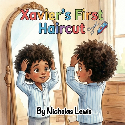 Xavier's First Haircut B0GQ5M59KH Book Cover