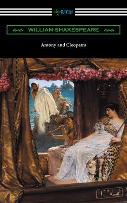 Antony and Cleopatra (Annotated by Henry N. Hud... 1420956337 Book Cover