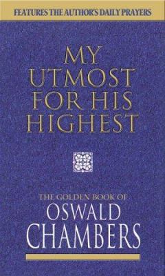 My Utmost for His Highest: Features the Author'... 1577485904 Book Cover