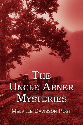The Uncle Abner Mysteries 1616460164 Book Cover