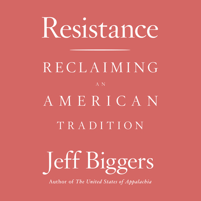 Resistance: Reclaiming an American Tradition 1684414865 Book Cover