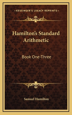 Hamilton's Standard Arithmetic: Book One-Three 116367219X Book Cover