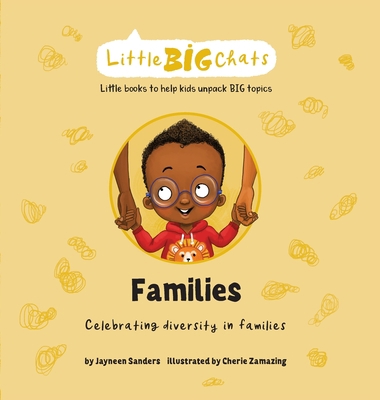 Families: Celebrating diversity in families 1761160222 Book Cover