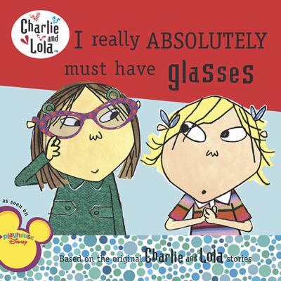 I Really Absolutely Must Have Glasses 0448452383 Book Cover