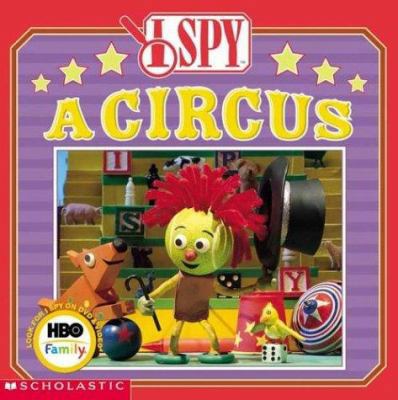 I Spy a Circus 0439443199 Book Cover