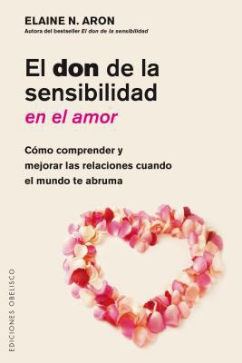 Don de la Sensibilidad En El Amor, El [Spanish] 8491112790 Book Cover
