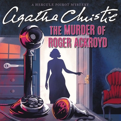 The Murder of Roger Ackroyd: A Hercule Poirot M... 1504763971 Book Cover