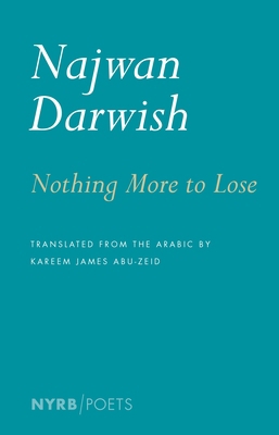Nothing More to Lose (NYRB/Poets)