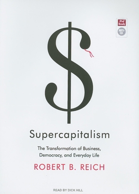 Supercapitalism: The Transformation of Business... 1400154618 Book Cover