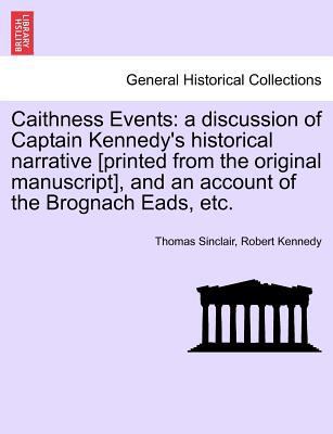Caithness Events: A Discussion of Captain Kenne... 1241489874 Book Cover