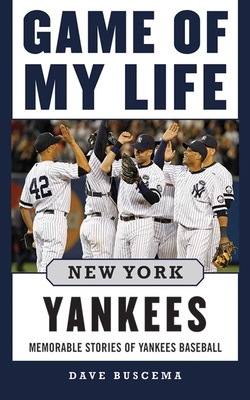 Game of My Life: New York Yankees: Memorable St... 1613212062 Book Cover