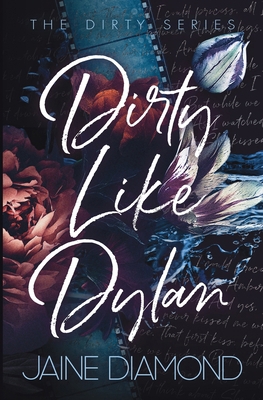 Dirty Like Dylan 1989273793 Book Cover