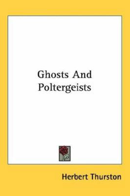 Ghosts And Poltergeists 1432605801 Book Cover