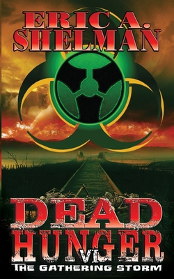 Dead Hunger VI: The Gathering Storm 0989141616 Book Cover