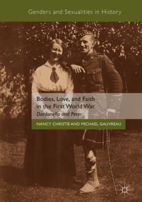 Bodies, Love, and Faith in the First World War:... 3319728342 Book Cover