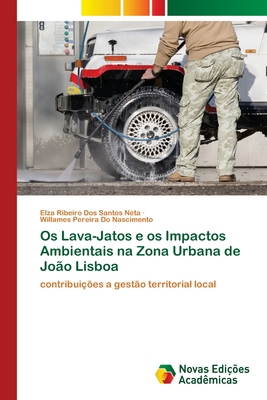 Os Lava-Jatos e os Impactos Ambientais na Zona ... [Portuguese] 6206758451 Book Cover