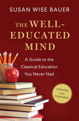 The Well-Educated Mind: A Guide to the Classica... 039308096X Book Cover