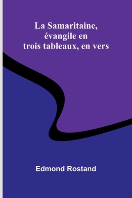 La Samaritaine, évangile en trois tableaux, en ... [French] 9364734572 Book Cover