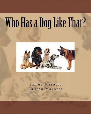 Who Has a Dog Like That? 1540485463 Book Cover