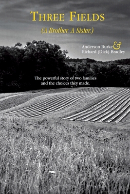 Three Fields (A Brother. A Sister.) B0C9VWQCYX Book Cover
