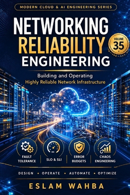 Networking Reliability Engineering: advanced-le... B0GX986TY9 Book Cover