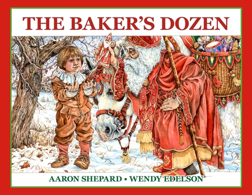 The Baker's Dozen: A Saint Nicholas Tale, with ... 162035571X Book Cover