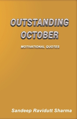 Outstanding October: Short Motivational Quotes B084DPPJKD Book Cover